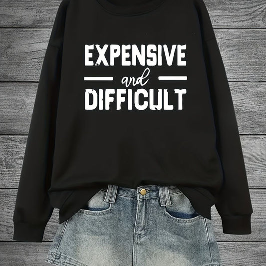 Expensive and Difficult Long Sleeve